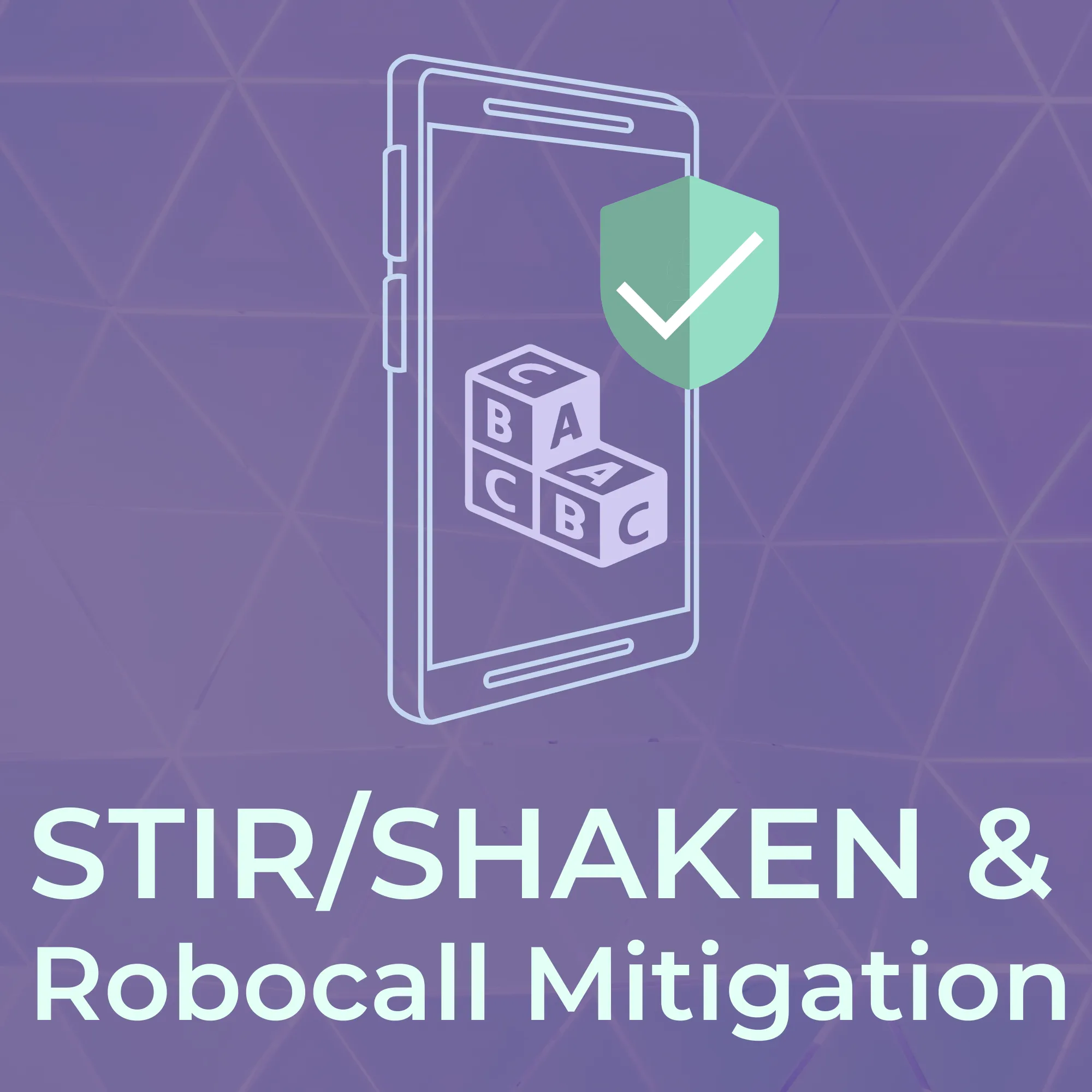 Tuesday Talks Collection - STIR/SHAKEN & Robocall Mitigation
